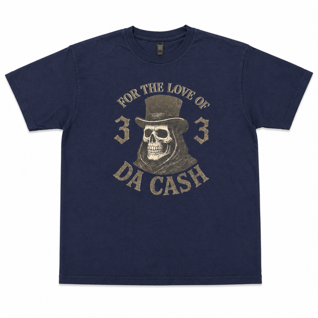 Basic “For The Love of da Cash” Tee