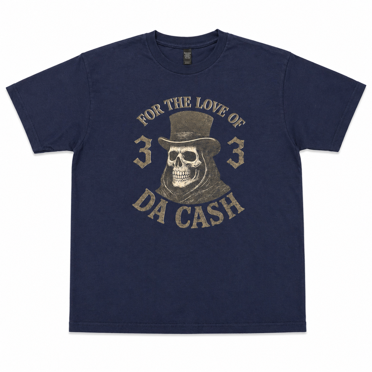 Basic “For The Love of da Cash” Tee