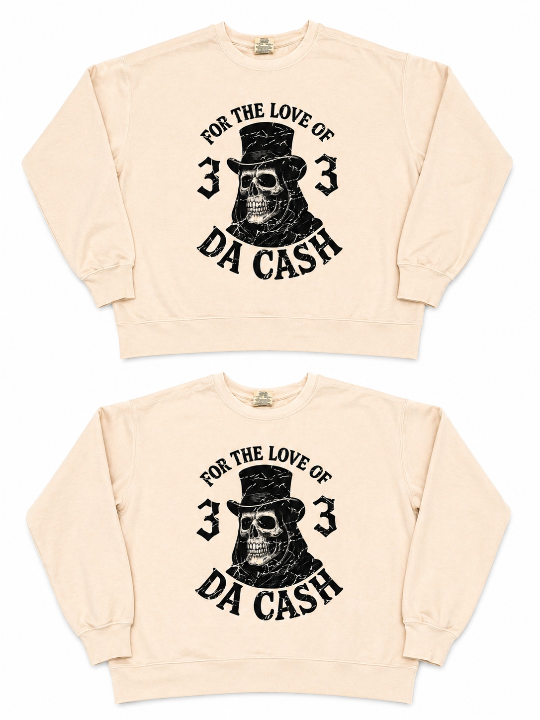 “For The Love of da Cash” Vintage Crew Neck